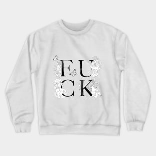 fuck Crewneck Sweatshirt